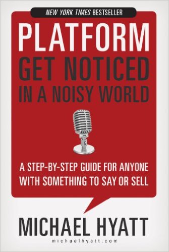 Platform: Get Noticed in a Noisy World.