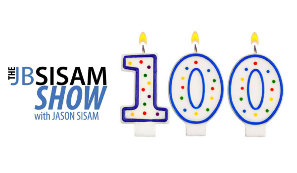 100: What I’ve learned in 100 episodes of The J. B. Sisam Show!