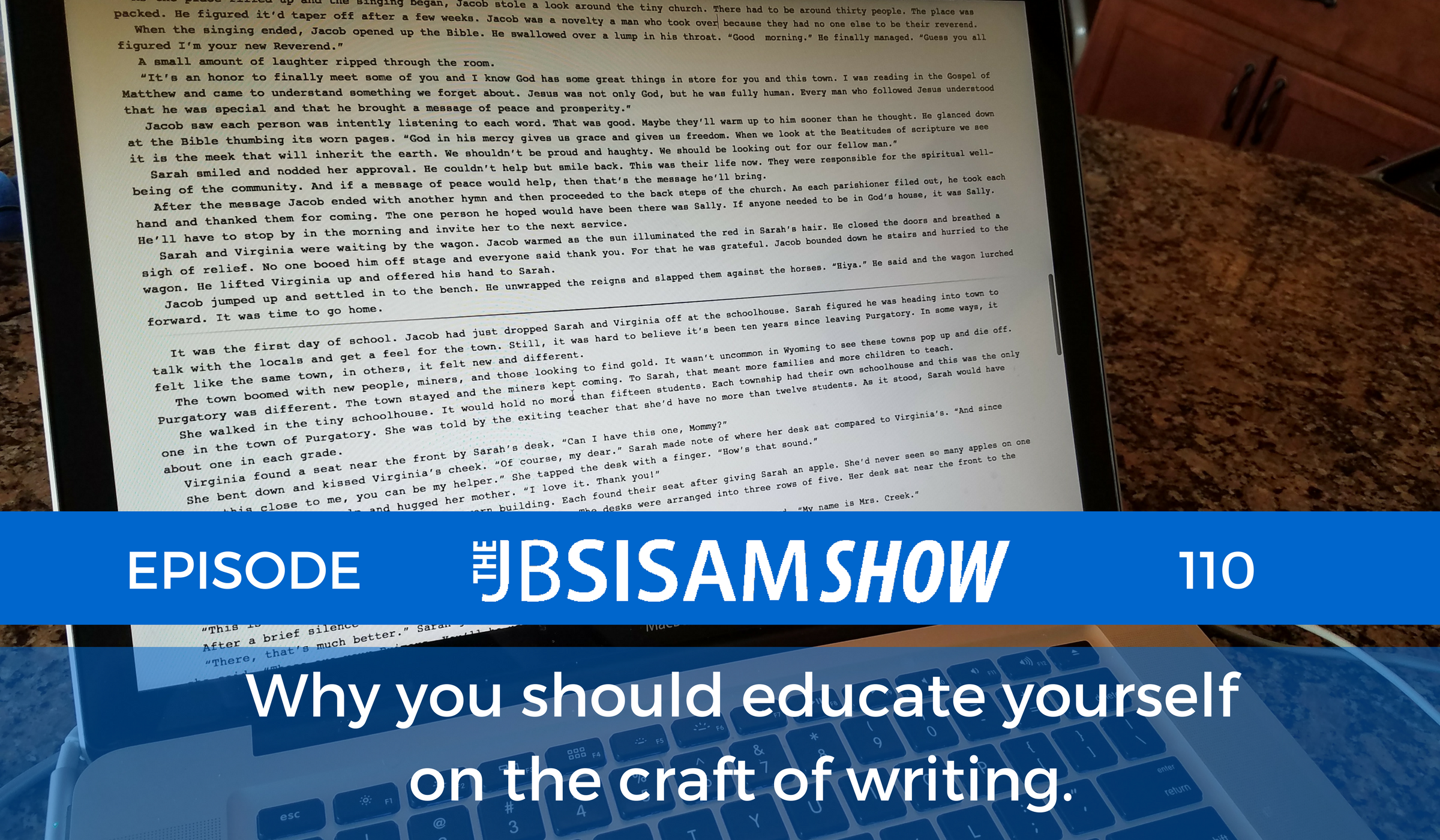 110: Why you should educate yourself on the craft of writing.