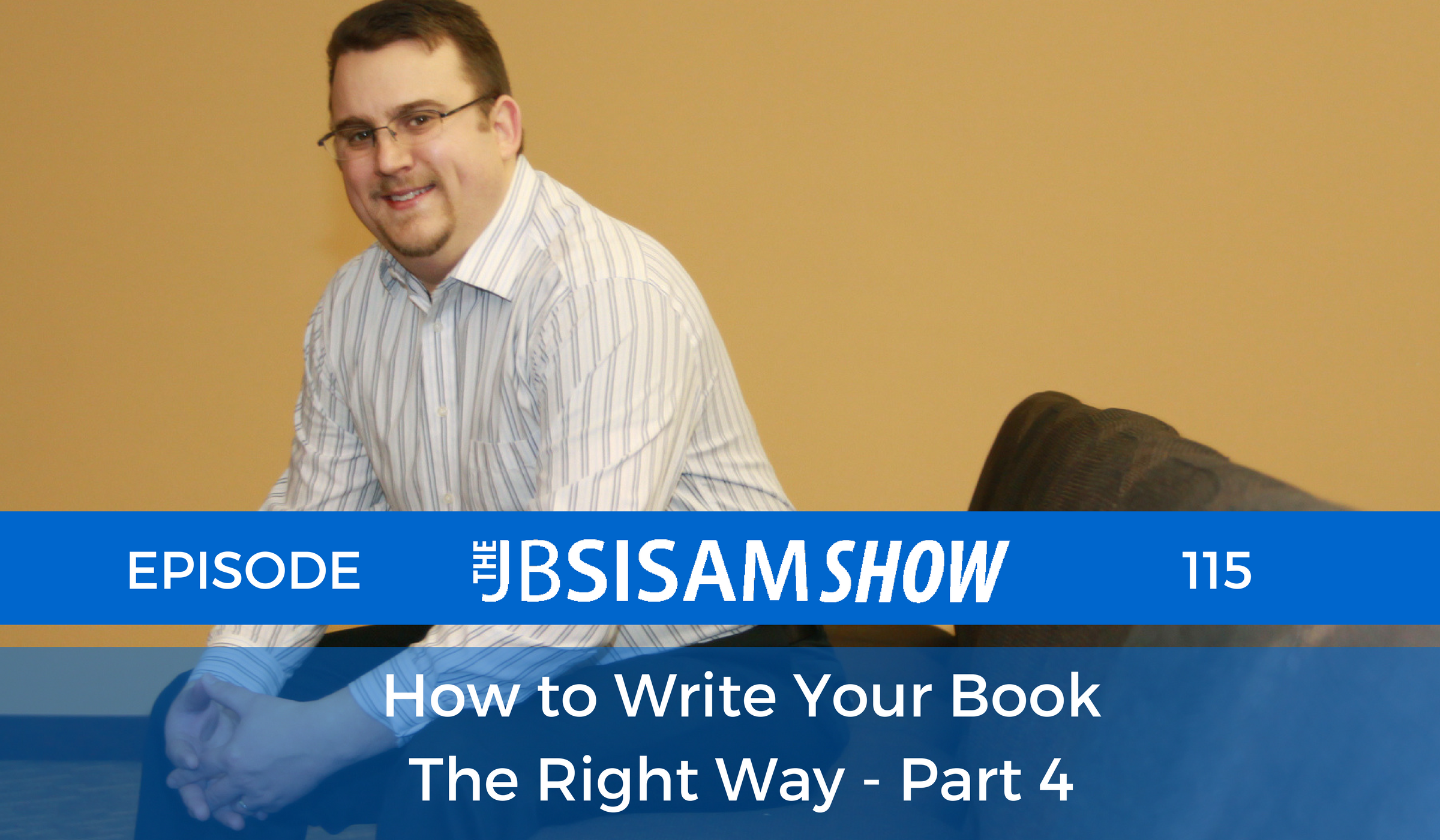 How to write your book part 4, podcast episode