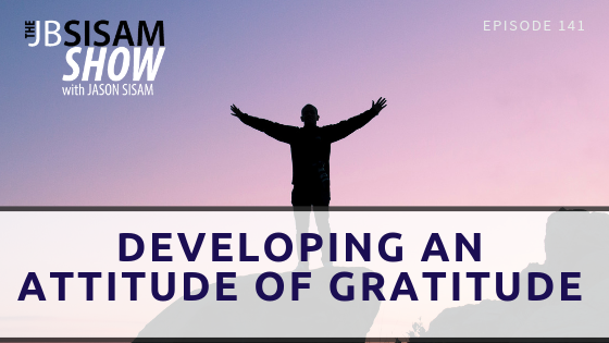 141: Developing an Attitude of Gratitude