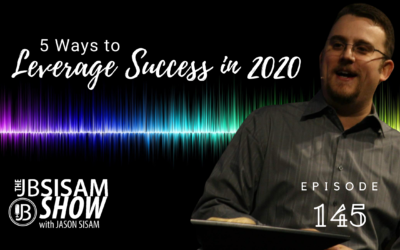 5 Ways to Leverage Success in 2020 (Ep. 145)