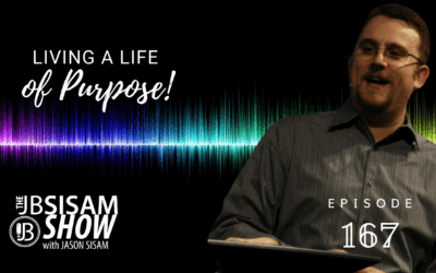 Living a Life of Purpose | Ep. 167